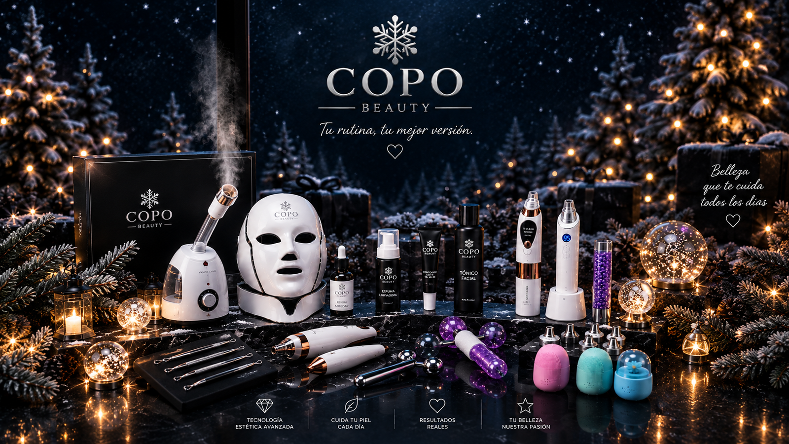 COPO Beauty. Tu rutina, tu mejor version. Belleza que te cuida
              todos los dias. La linea completa sobre nieve: vaporizador,
              mascarilla LED, hidrolimpiadores, esferas frias y rodillo.
              Tecnologia estetica avanzada, cuida tu piel cada dia,
              resultados reales.